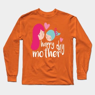 happy mother day Long Sleeve T-Shirt